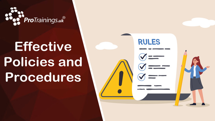 Effective Policies and Procedures 