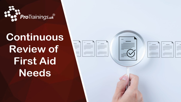  Continuous Review of First Aid Needs 