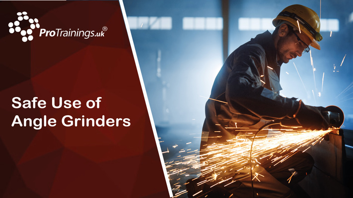 Safe Use of Angle Grinders 