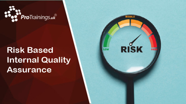 Risk Based Internal Quality Assurance 