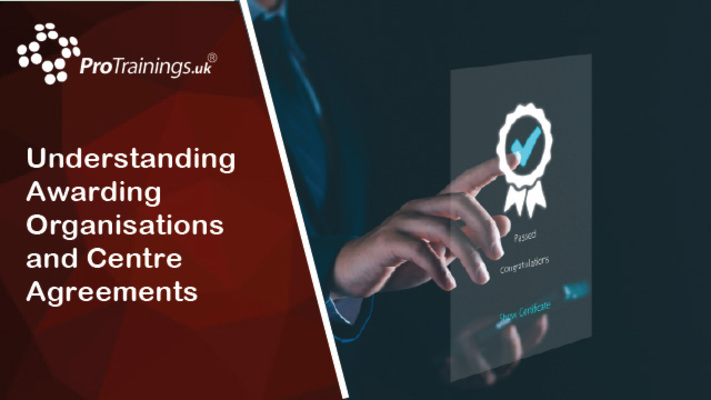 Understanding Awarding Organisations and Centre Agreements 