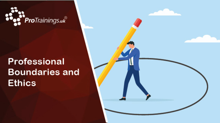 Professional Boundaries and Ethics 