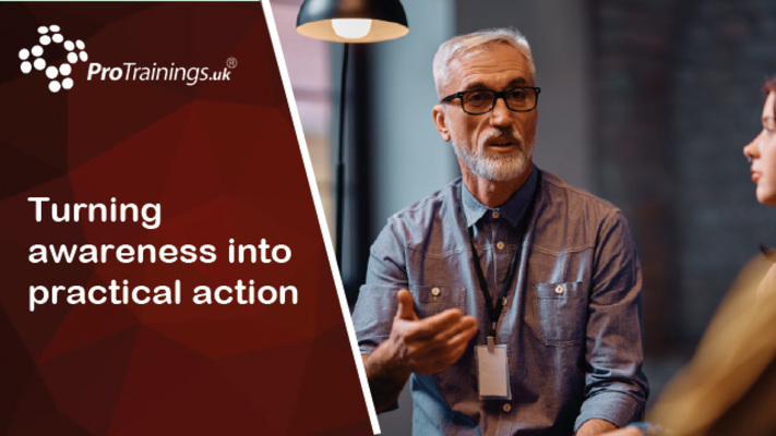 Turning awareness into practical action 