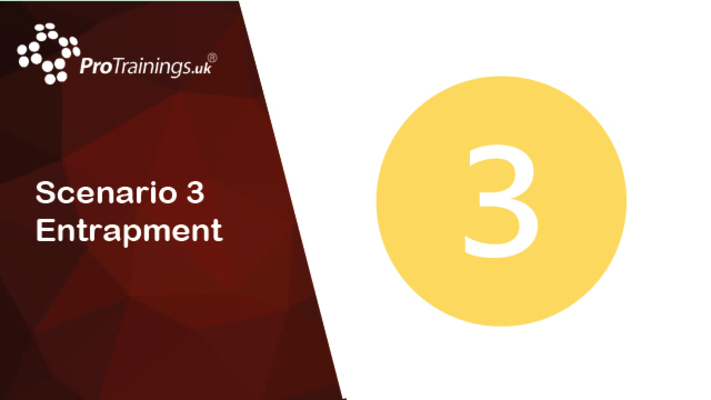 Scenario 3 entrapment
