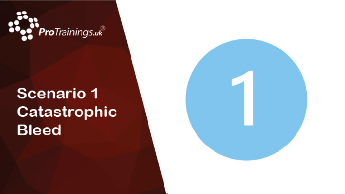 Scenario 1 catastrophic bleed