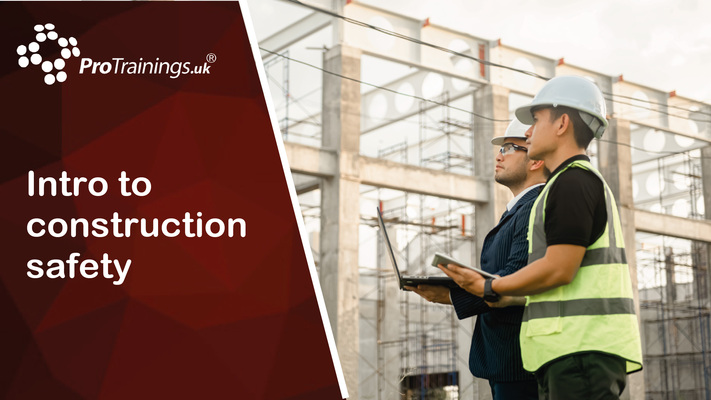 Introduction to Construction Safety Awareness 