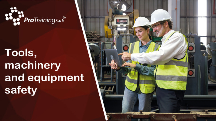 Tools, Machinery and Equipment Safety 