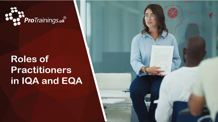 Roles of Practitioners in IQA and EQA