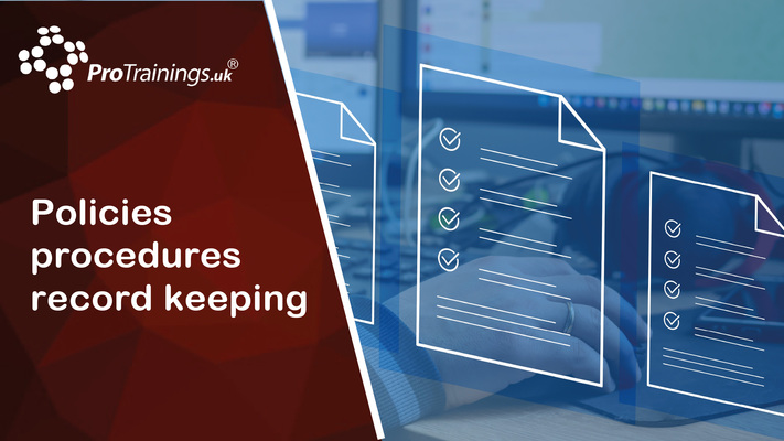 Policies procedures and record keeping 