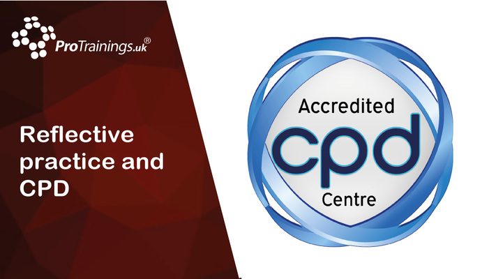 Reflective Practice and CPD